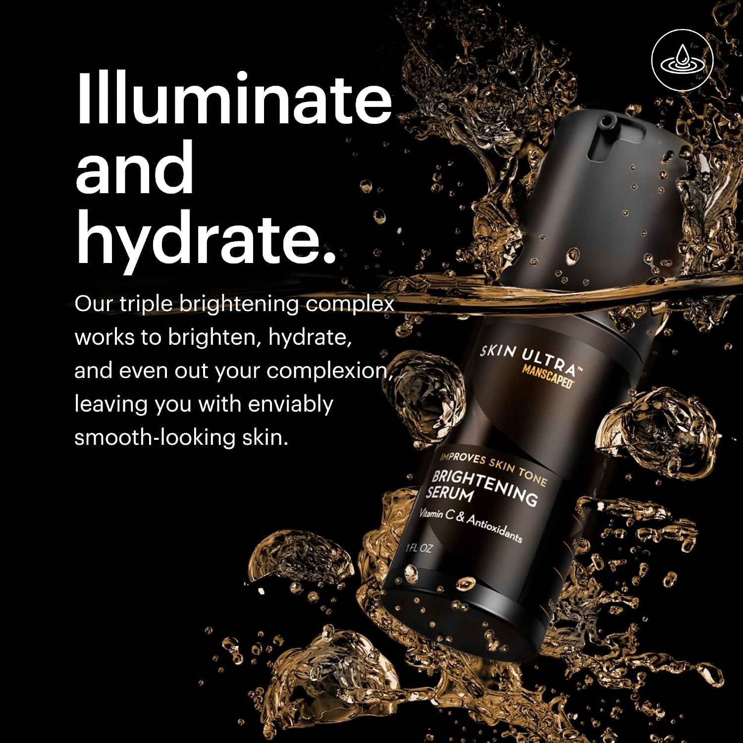 image:imageMANSCAPED Skin Ultra Brightening Serum Mens Vitamin C Face Serum Formulated to Improve Skin Tone ampamp Help Reduce Appearance of Wrinkles Infused with Licorice Root ampamp Niacinamide 1 fl oz1 Fl Oz Pack of 1